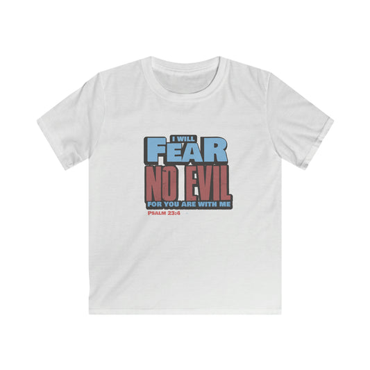I will Fear No Evil - Kids Softstyle Tee