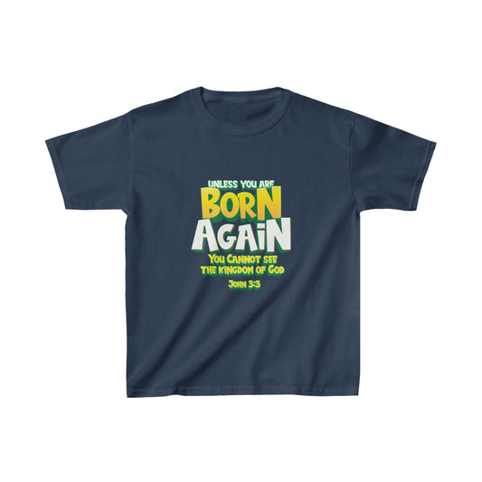 Unless You are Born Again - Kids Heavy Cotton™ Tee